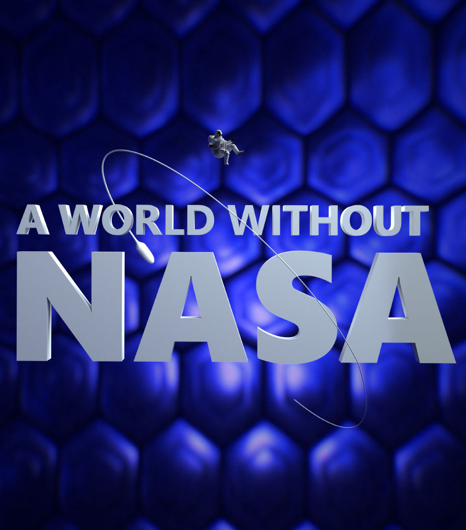 Сериал A World Without NASA
