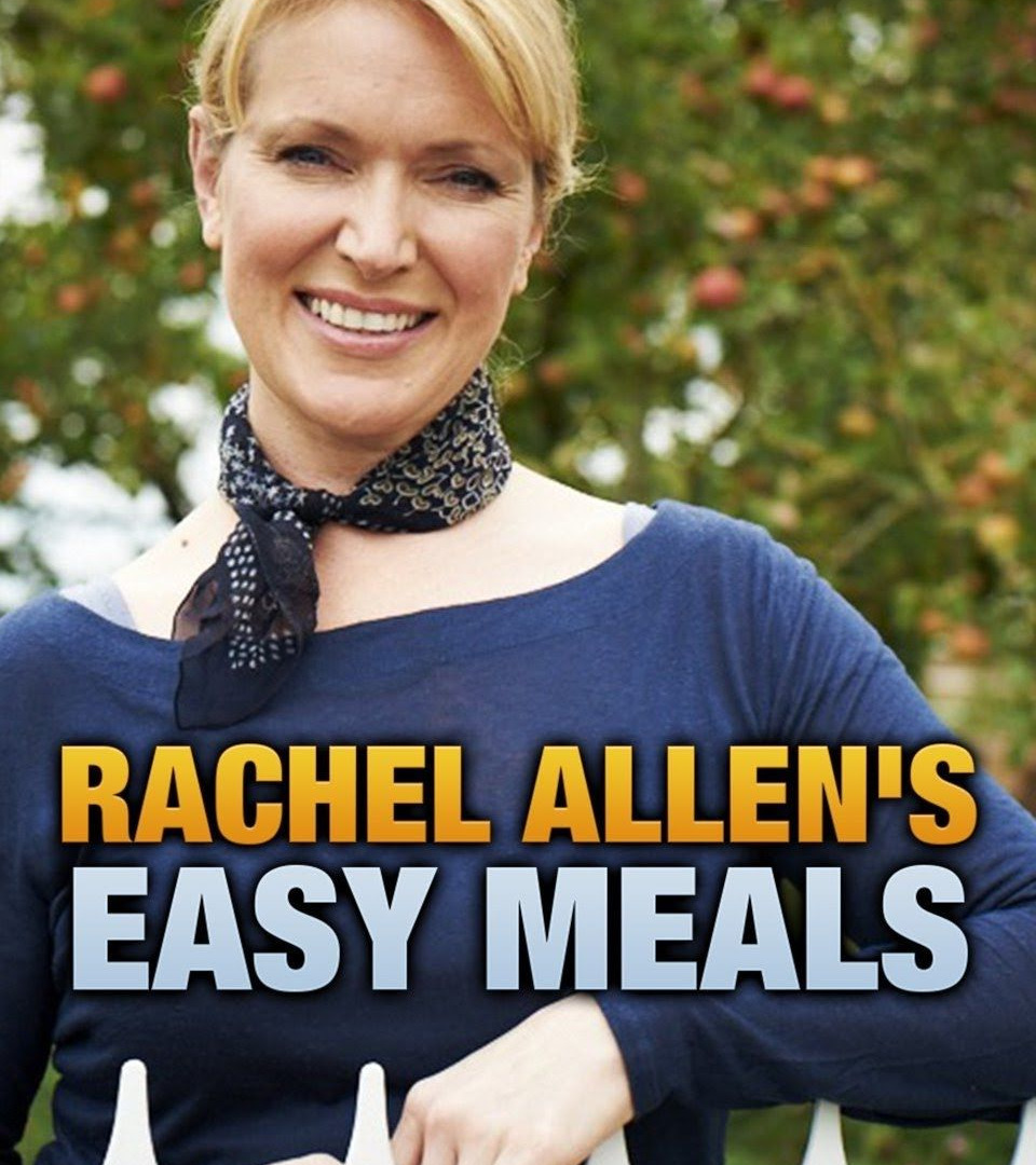 Show Rachel Allen's Easy Meals