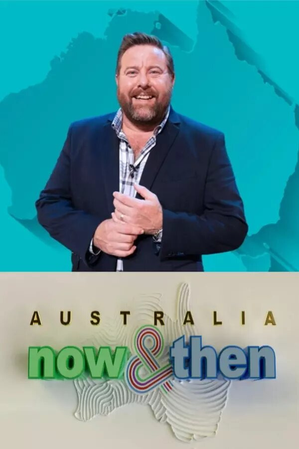 Сериал Australia: Now & Then