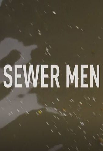 Show Sewer Men