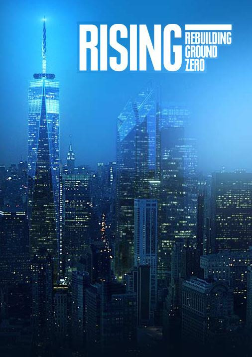 Show Rising : Rebuilding Ground Zero