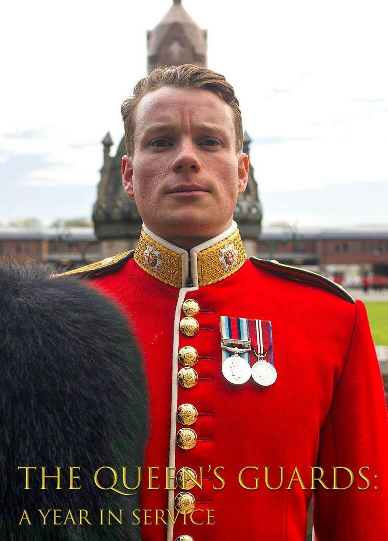Сериал The Queen's Guards: A Year in Service