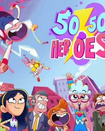 Сериал 50/50 Heroes