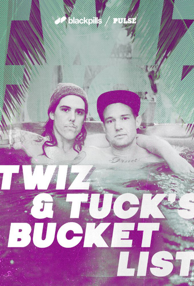 Сериал Twiz & Tuck's Bucket List