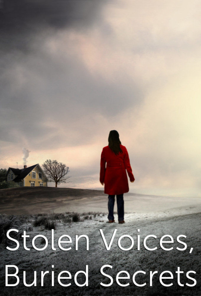 Сериал Stolen Voices, Buried Secrets