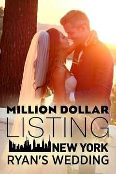 Show Million Dollar Listing New York: Ryan's Wedding