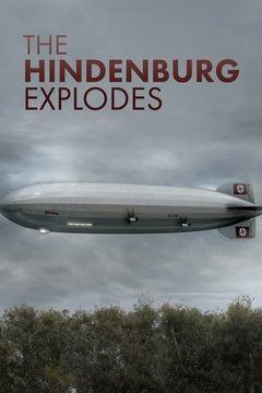 Сериал The Hindenburg Explodes!