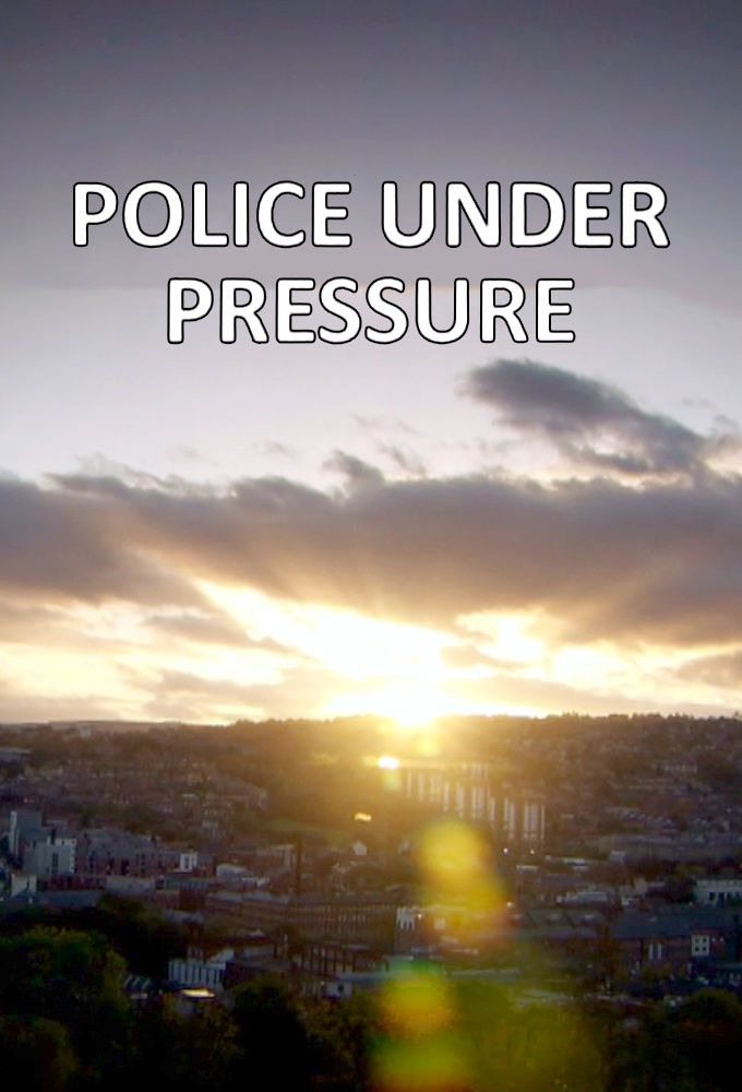 Сериал Police Under Pressure