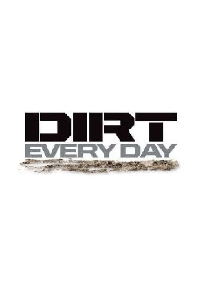 Сериал Dirt Every Day