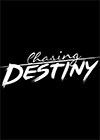 Show Chasing Destiny