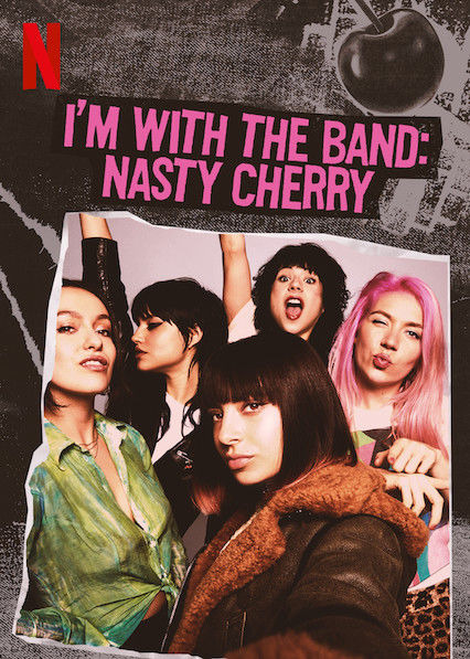 Сериал I'm with the Band: Nasty Cherry