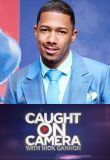 Show Caught on Camera with Nick Cannon