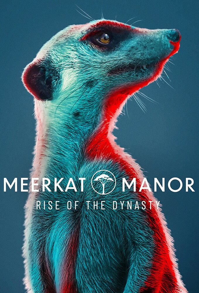 Сериал Meerkat Manor: Rise of the Dynasty