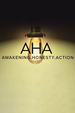 Show AHA Awakening, Honesty, Action