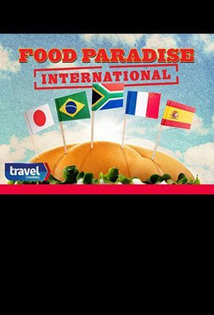 Сериал Food Paradise International