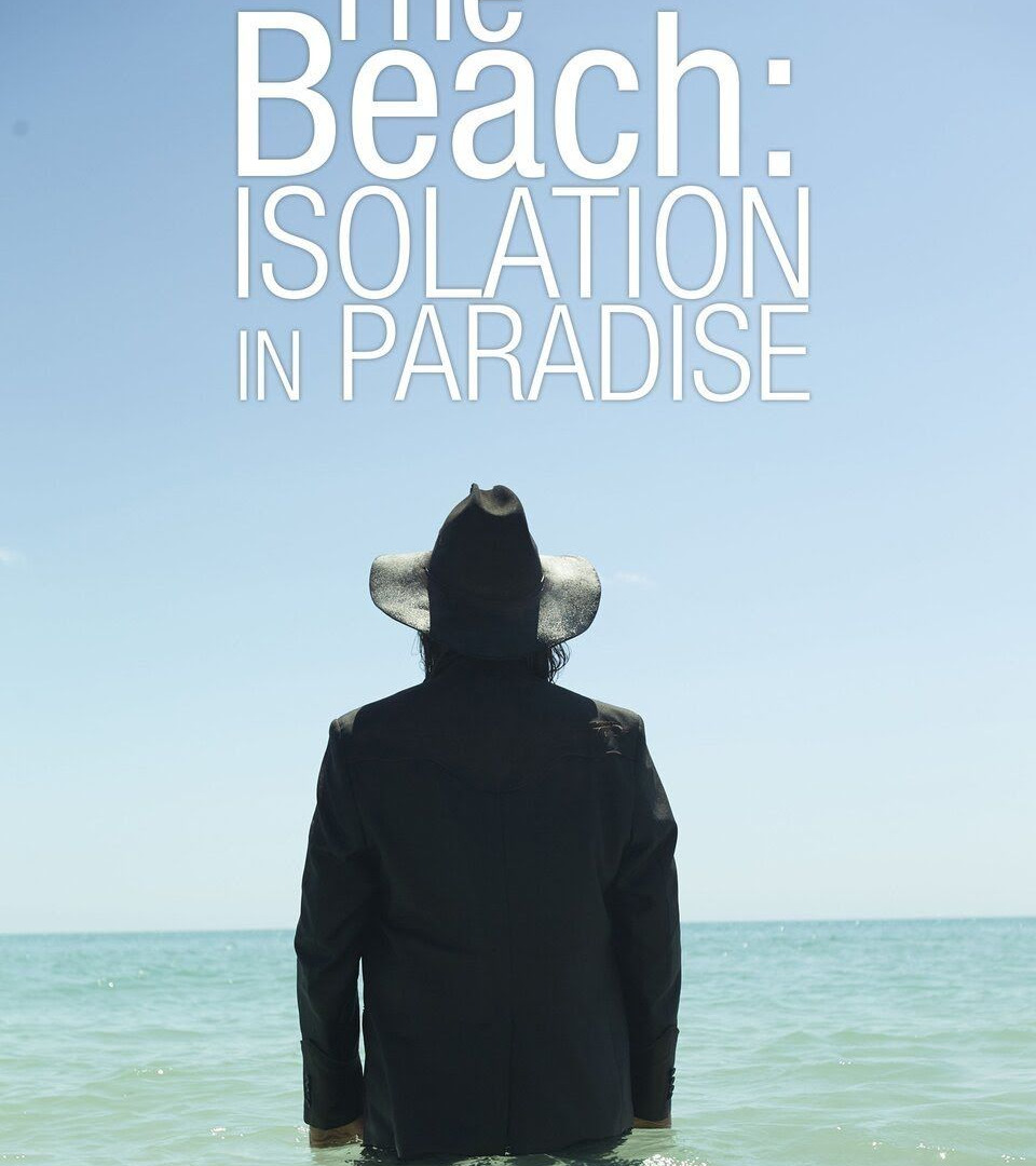 Сериал The Beach: Isolation in Paradise