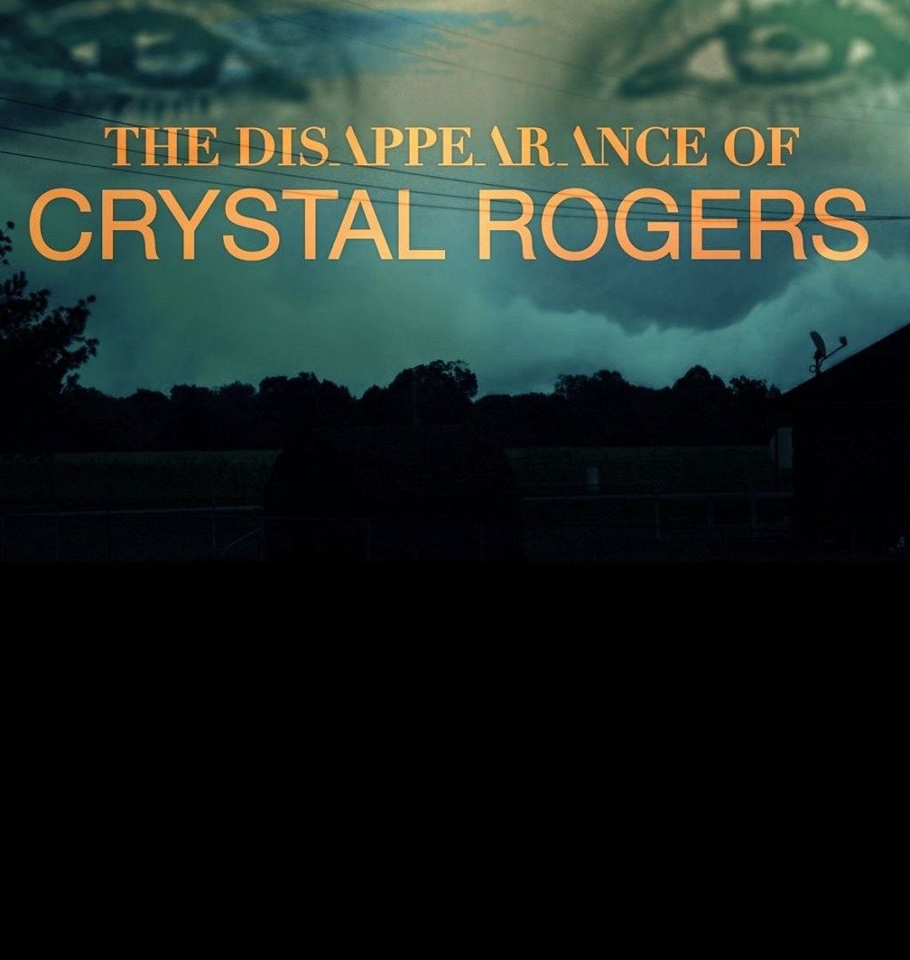 Сериал The Disappearance of Crystal Rogers