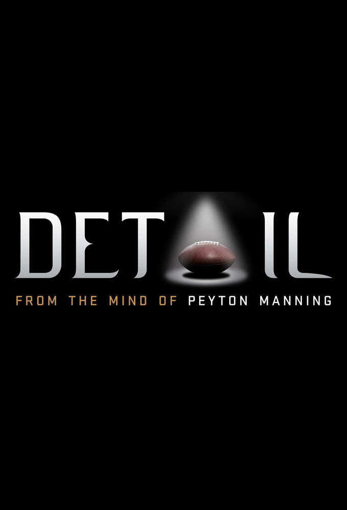 Show Detail: From the Mind of Peyton Manning
