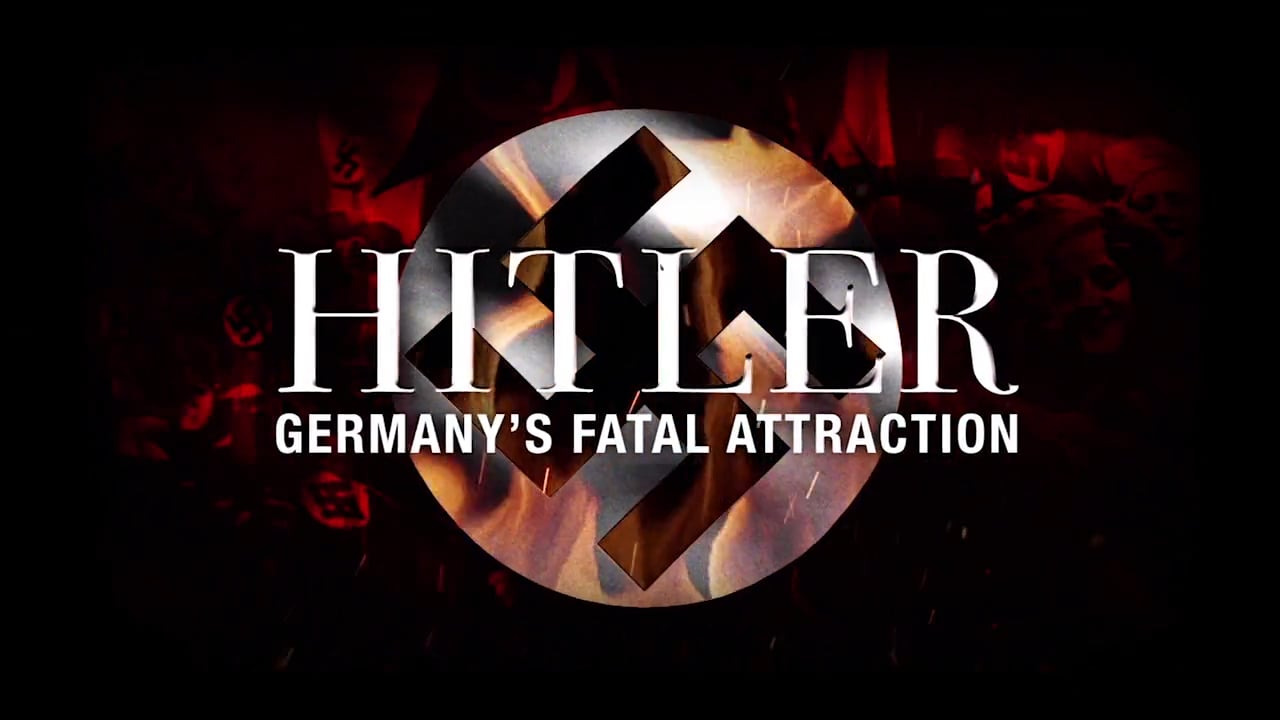 Show Hitler: Germany's Fatal Attraction