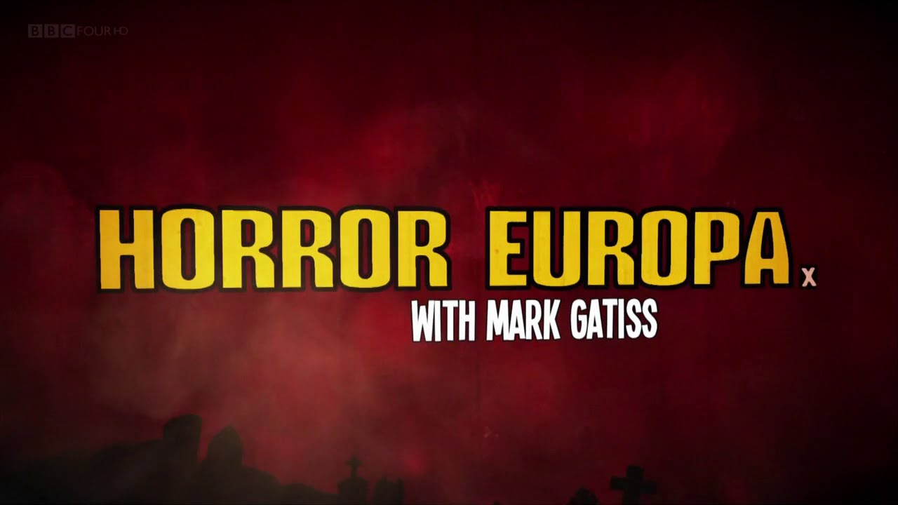 Show Horror Europa With Mark Gatiss