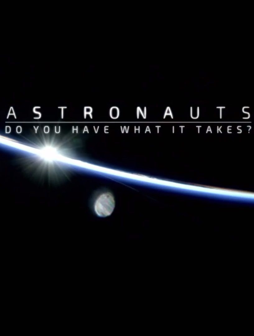 Сериал Astronauts: Do You Have What It Takes?