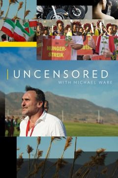 Сериал Uncensored with Michael Ware