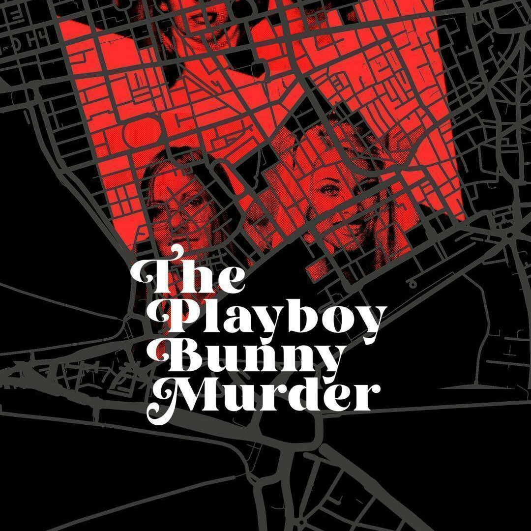 Сериал The Playboy Bunny Murder