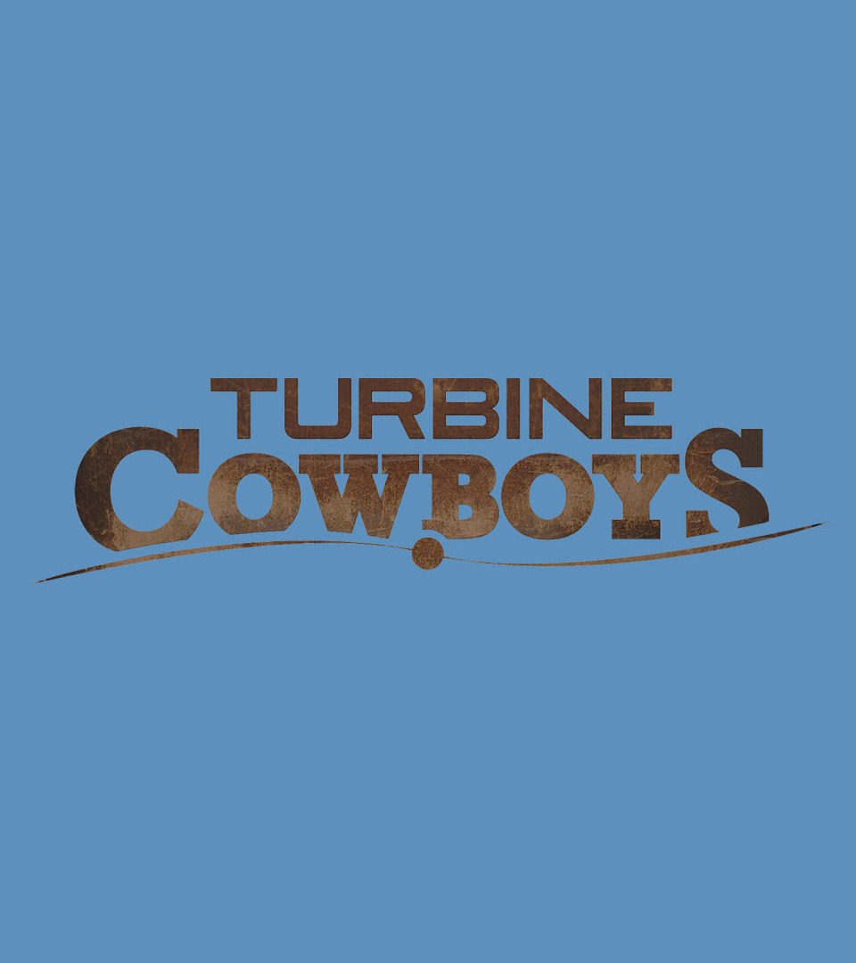 Сериал Turbine Cowboys