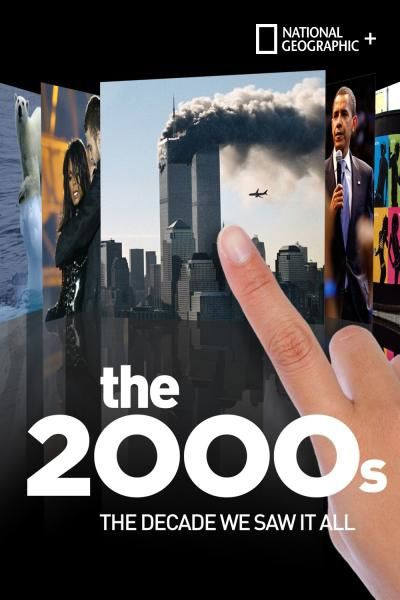 Show The 2000s: The Decade We Saw It All