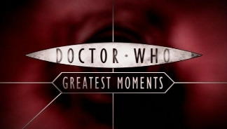 Show Doctor Who Greatest Moments