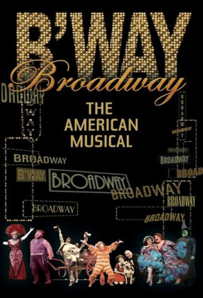 Сериал Broadway The American Musical