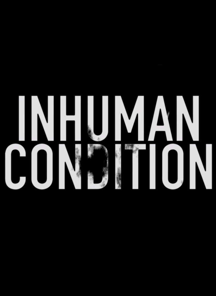 Сериал Inhuman Condition