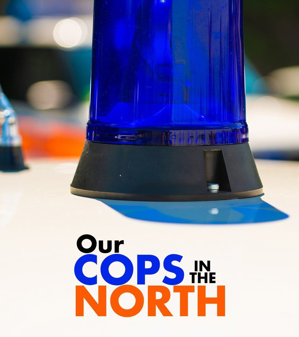 Show Our Cops in the North