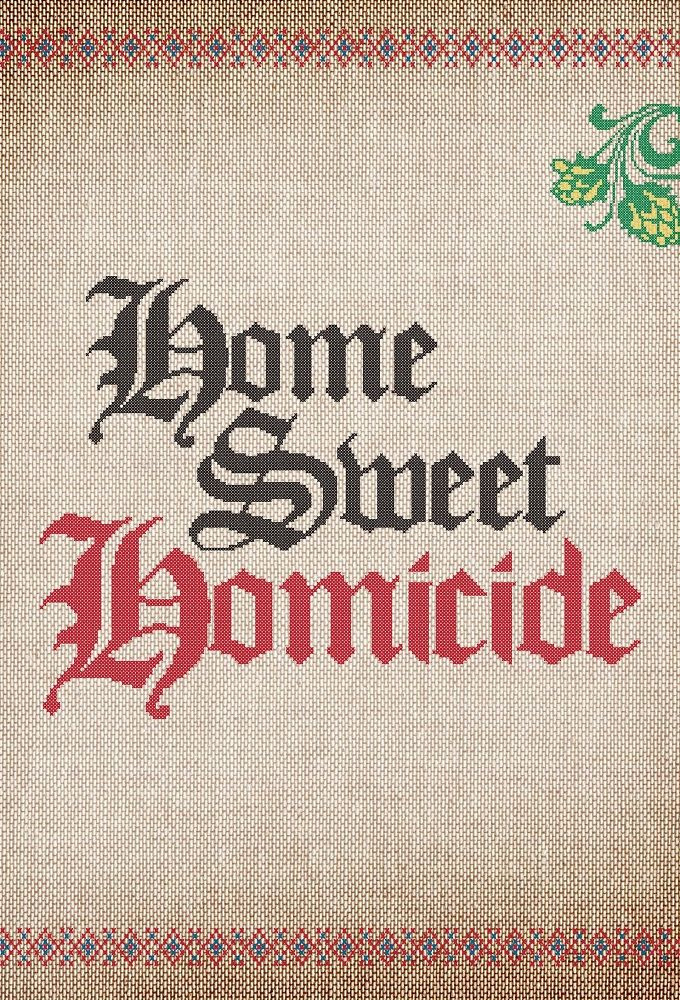 Сериал Home Sweet Homicide