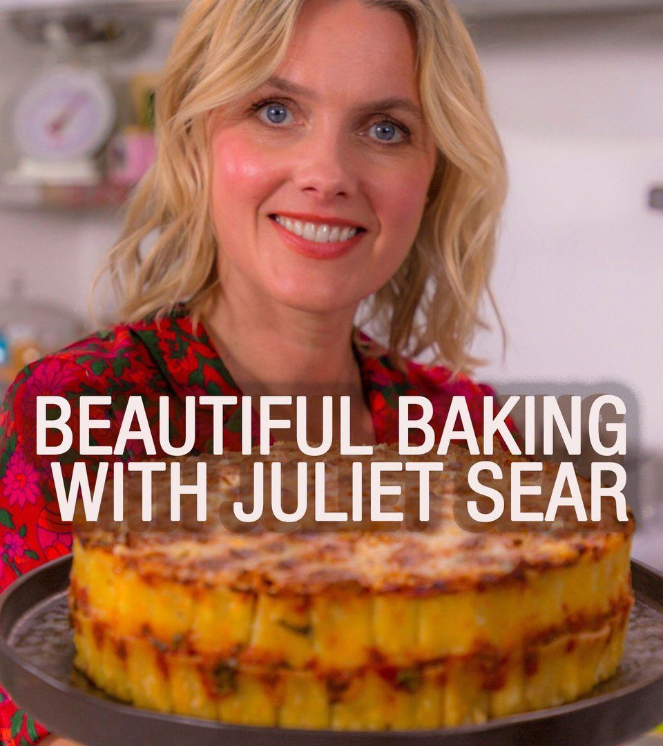 Сериал Beautiful Baking with Juliet Sear