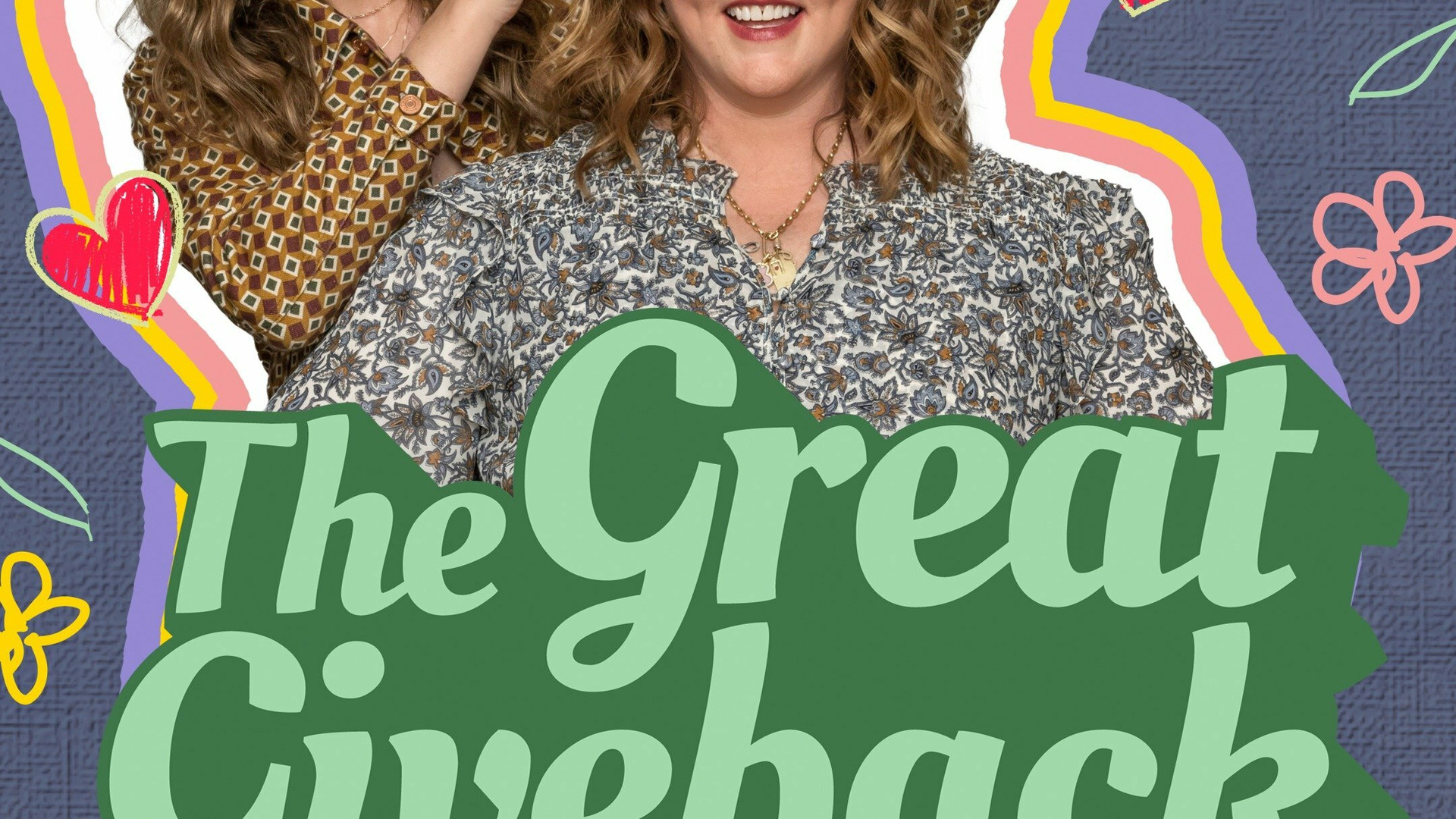 Сериал The Great Giveback with Melissa McCarthy and Jenna Perusich