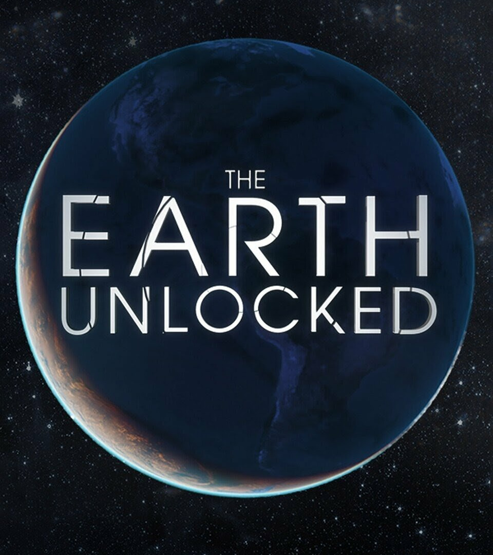 Show The Earth Unlocked