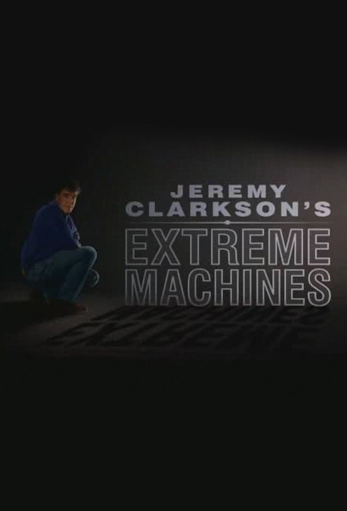 Сериал Extreme Machines