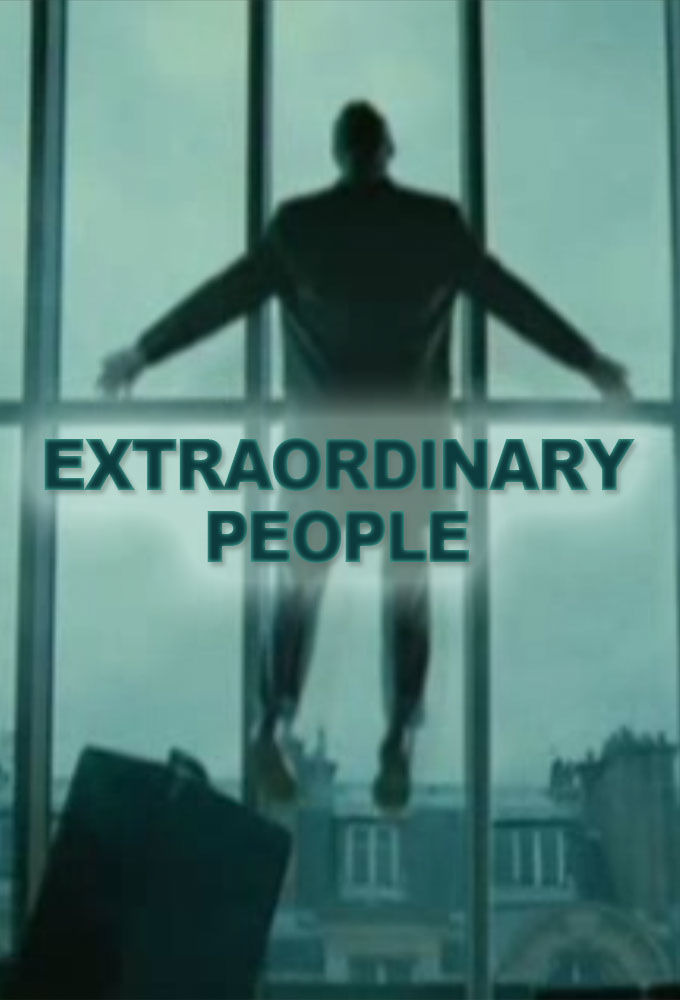 Сериал Extraordinary People