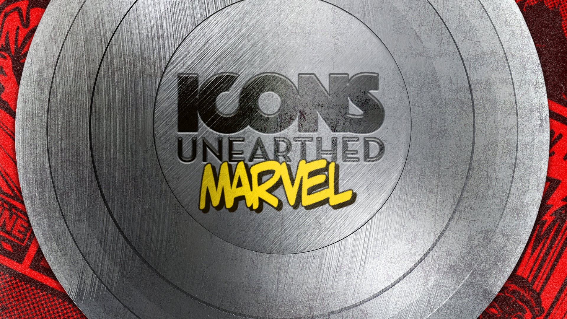 Сериал Icons Unearthed: Marvel