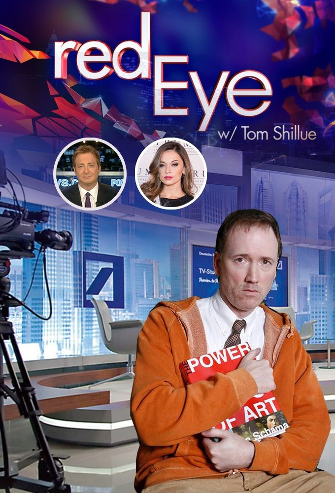 Show Red Eye w/ Tom Shillue