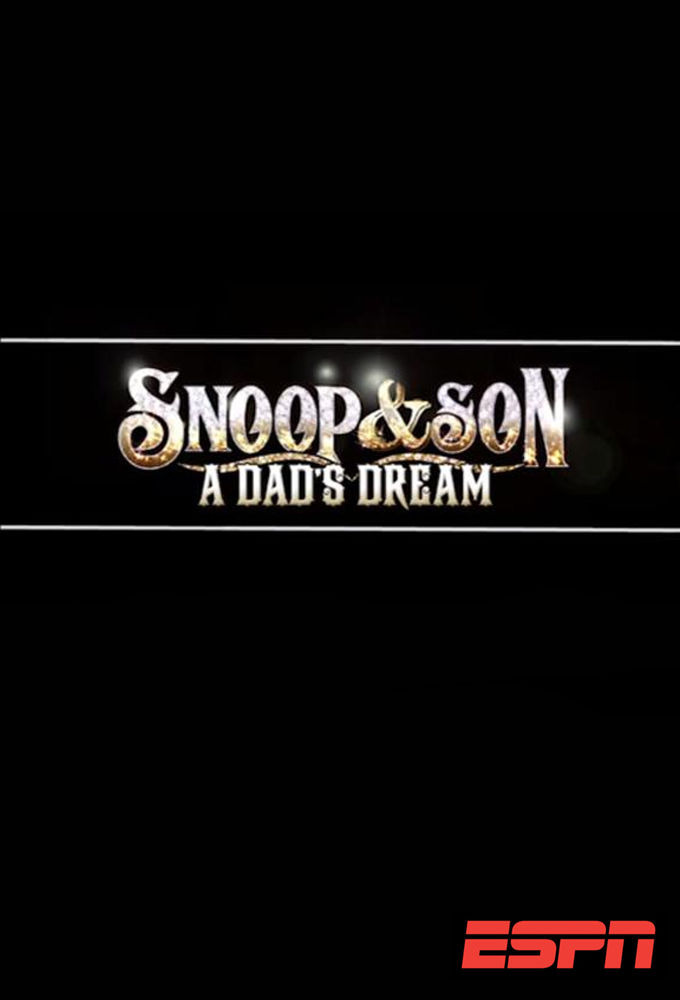 Сериал Snoop & Son: A Dad's Dream