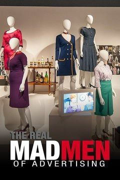 Сериал The Real Mad Men of Advertising