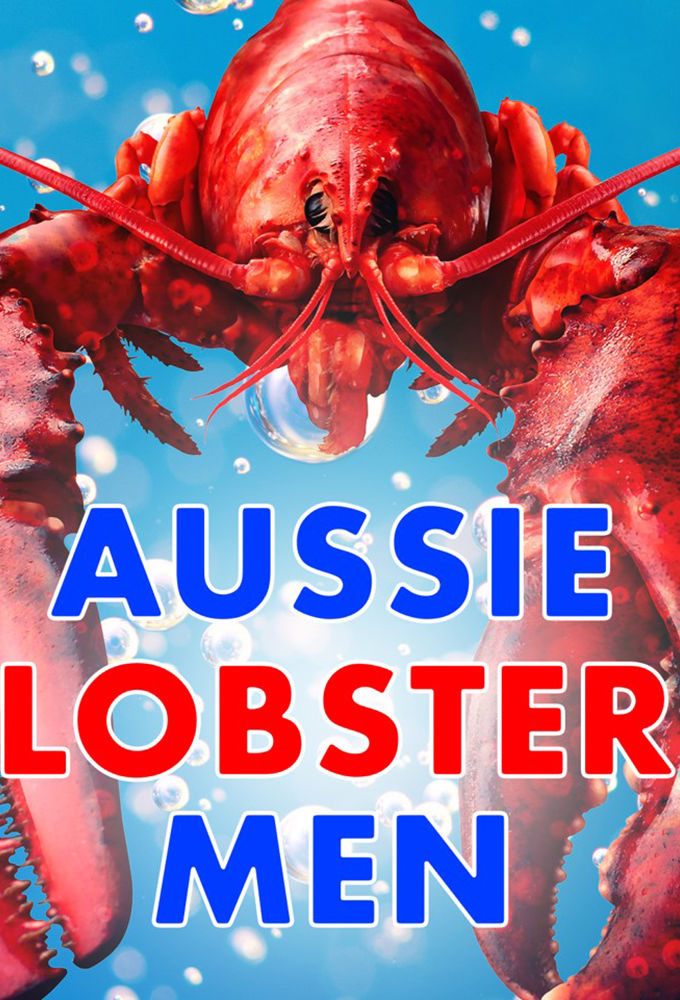 Сериал Aussie Lobster Men
