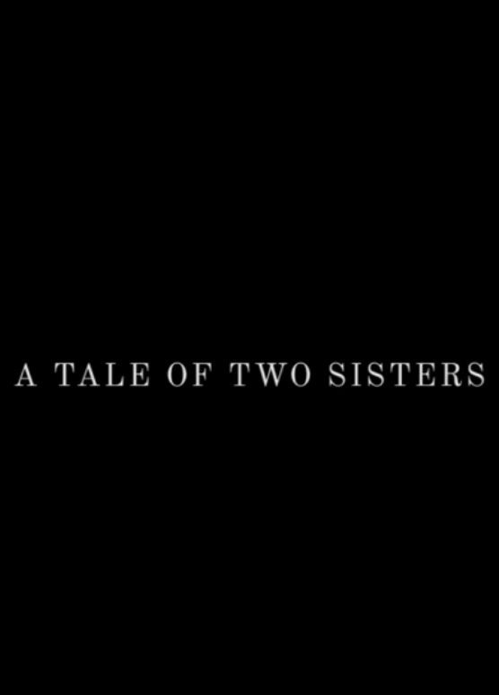 Сериал A Tale of Two Sisters