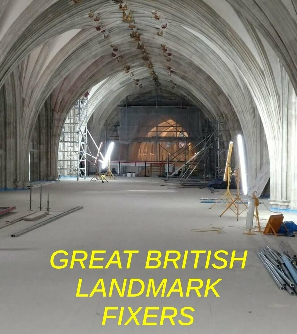 Сериал Great British Landmark Fixers