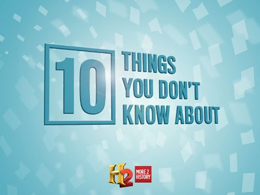 Show 10 Things You Don't Know About