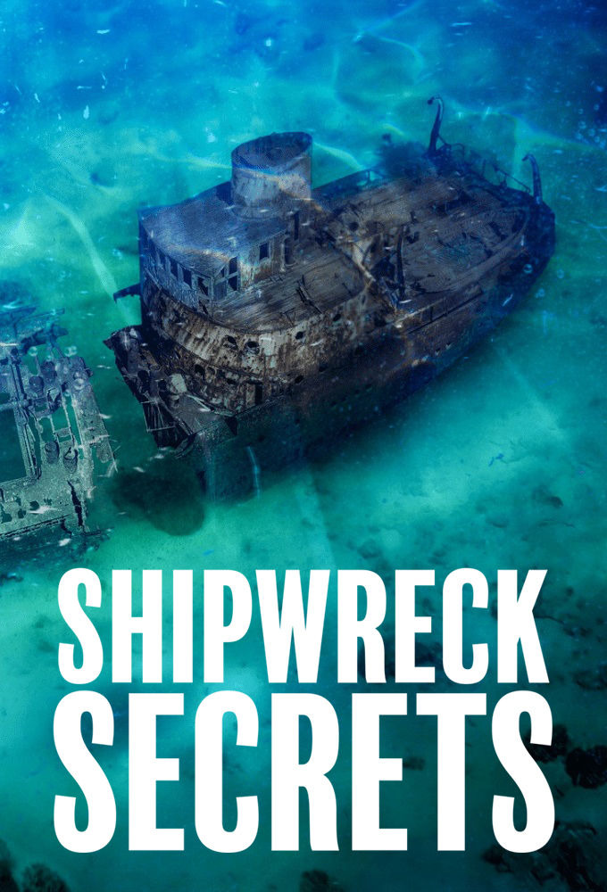 Сериал Shipwreck Secrets