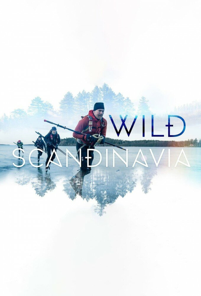 Сериал Wild Scandinavia