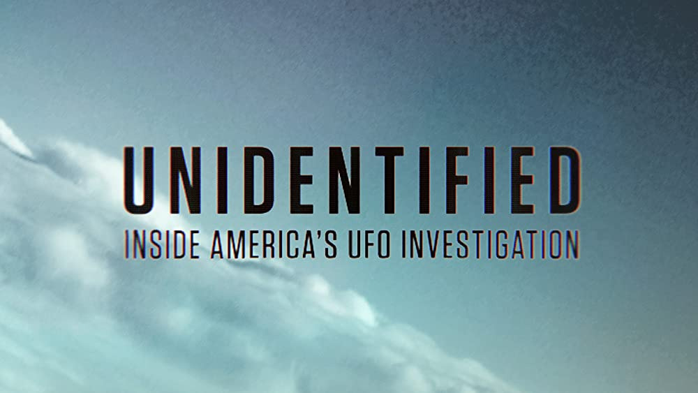 Сериал Неопознанное: Подробности дела США об НЛО